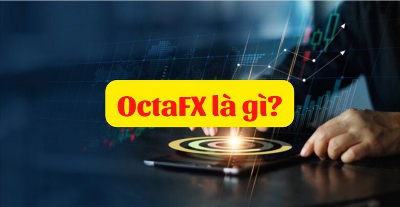OctaFX là sàn giao dịch CFD, được xây dựng vào năm 2011