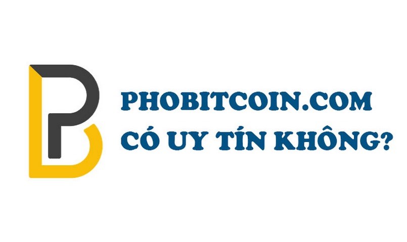 Phobitcoin chưa hợp pháp tại Việt Nam