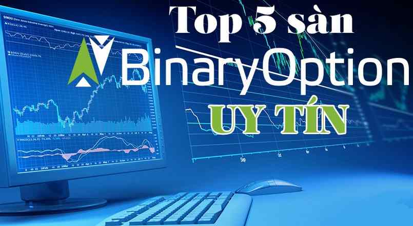 Top 5 sàn giao dịch quyền chọn (Binary option)